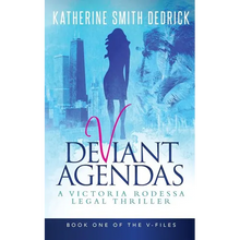 Deviant Agendas: A Victoria Rodessa Legal Thriller - Paperback