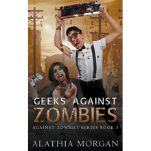 Geeks Against Zombies - Paperback