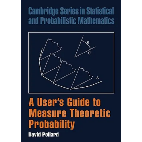 A User's Guide to Measure Theoretic Probability