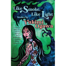 Like Smoke, Like Light: Stories - Paperback