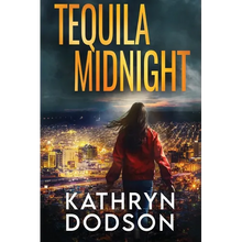 Tequila Midnight: A Jessica Watts Southwest Suspense Novel - Paperback