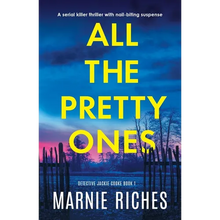 All the Pretty Ones: A serial killer thriller with nail-biting suspense