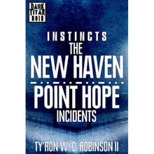 Instincts: The New Haven/Point Hope Incidents