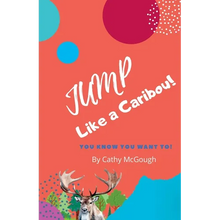 Jump Like a Caribou! Book 1 - Paperback