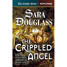 The Crippled Angel: Book Three of 'The Crucible' - Paperback