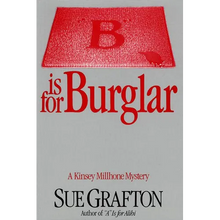 B Is for Burglar: A Kinsey Millhone Mystery