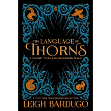 The Language of Thorns: Midnight Tales and Dangerous Magic