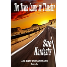 The Truck Comes on Thursday: Book 1 in the Loni Wagner Crime Fiction Series - Paperback