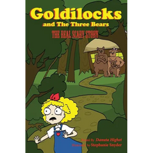 Goldilocks and Three Bears: The Real Scary Story - Paperback