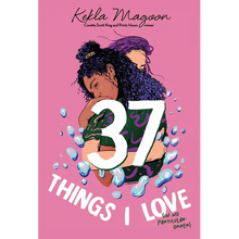 37 Things I Love (in No Particular Order) - Paperback