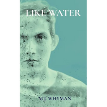 Like Water: A Coming of Age Story - Paperback