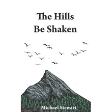 The Hills Be Shaken - Paperback