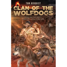 Clan of the Wolfdogs: When You Face Death Everyday...Loyalty Matters - Paperback
