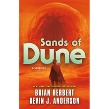 Sands of Dune: Novellas from the Worlds of Dune