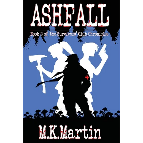 Ashfall: Book 2 of the Survivors' Club Chronicles