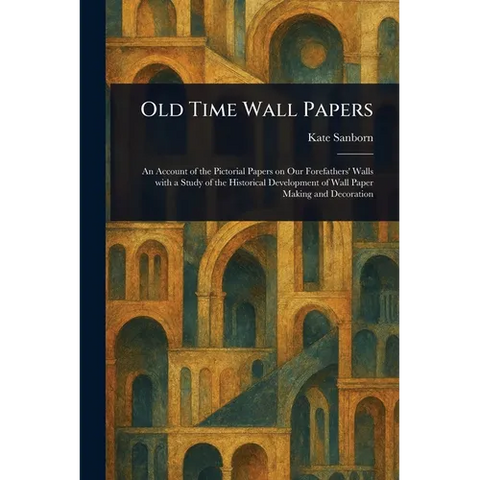 Old Time Wall Papers