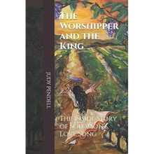 The Worshipper and The King: The Inside story of Solomon's Love Song - Paperback