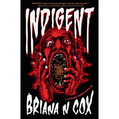 Indigent: A Literary Horror Novel