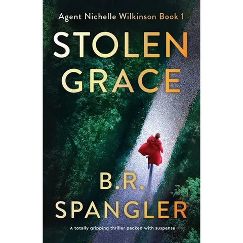 Stolen Grace: A totally gripping thriller packed with suspense